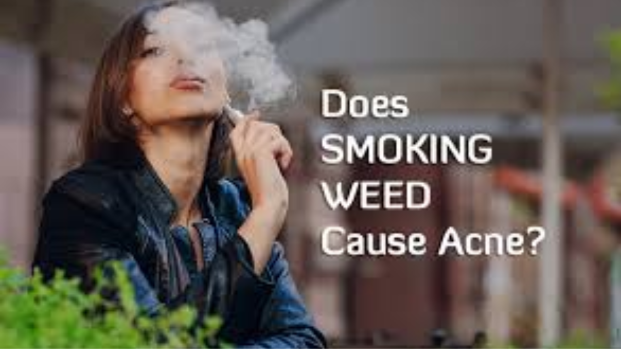 Does Smoking Weed Cause Acne?